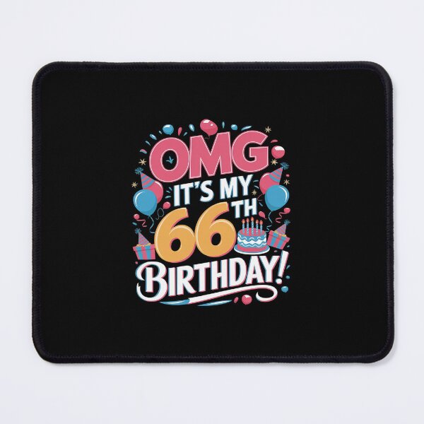 Item preview, OMG It's My 66th Birthday Happy Day To Me You 66 Years Old designed and sold by MarkLeedsArt.