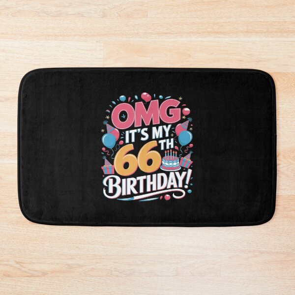 Item preview, OMG It's My 66th Birthday Happy Day To Me You 66 Years Old  designed and sold by MarkLeedsArt.