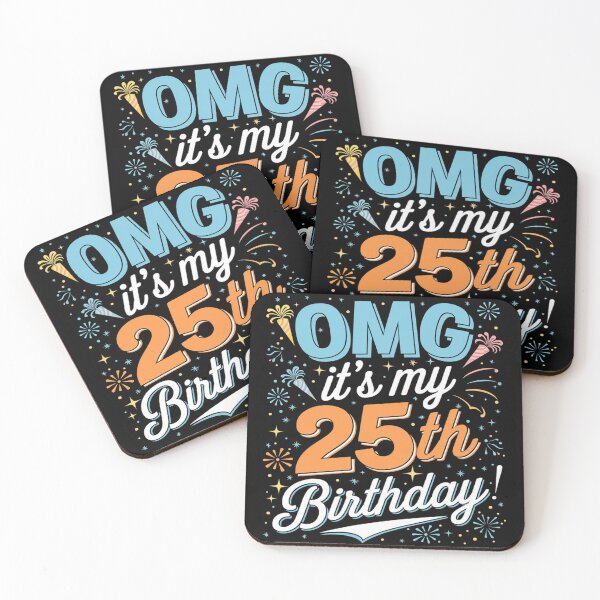 Item preview, 25 Years Old Boys Girls OMG! It's My 25th Birthday 1  designed and sold by MarryIsMonth.
