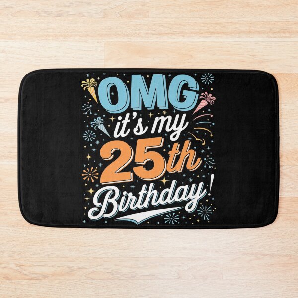 Item preview, 25 Years Old Boys Girls OMG! It's My 25th Birthday 1  designed and sold by MarryIsMonth.