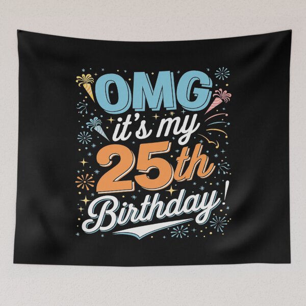 Item preview, 25 Years Old Boys Girls OMG! It's My 25th Birthday 1  designed and sold by MarryIsMonth.