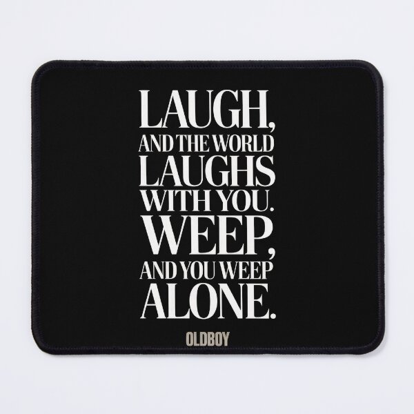 Item preview, Oldboy Quote Typography (Laugh & Weep) designed and sold by Enea Kelo.