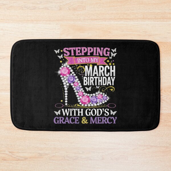 Item preview, Stepping Into March Birthday With Gods Grace And Mercy  designed and sold by MarkLeedsArt.
