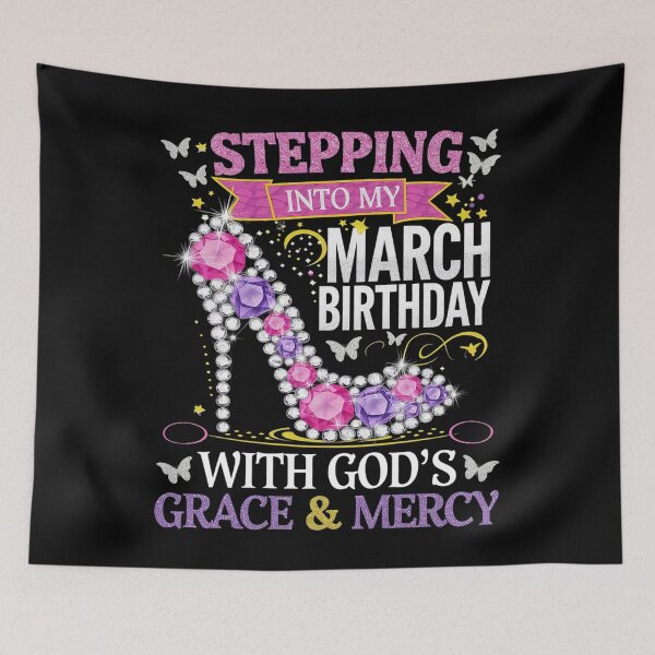 Item preview, Stepping Into March Birthday With Gods Grace And Mercy  designed and sold by MarkLeedsArt.