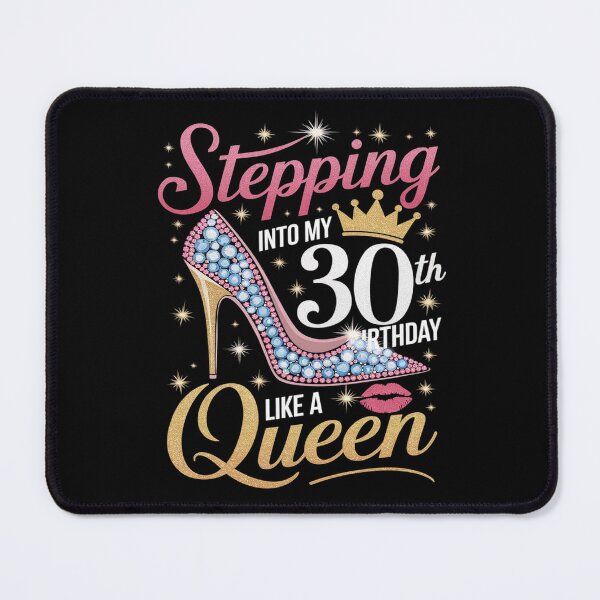 Item preview, Stepping Into My 30th Birthday Like A Queen  designed and sold by MarryIsMonth.