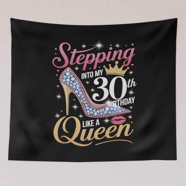 Item preview, Stepping Into My 30th Birthday Like A Queen  designed and sold by MarryIsMonth.