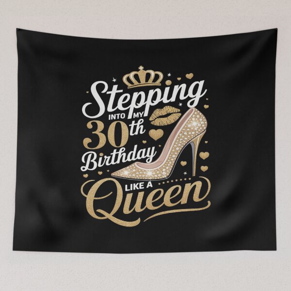 Item preview, Stepping Into My 30th Birthday Like A Queen 30th B-Day Party  designed and sold by MarkLeedsArt.