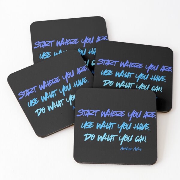 Item preview, "Start where you are. Use what you have. Do what you can." – Arthur Ashe designed and sold by JokeAndStyle.