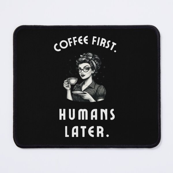 Item preview, Coffee First Humans Later – Funny Introvert Coffee Quote - Cartoon designed and sold by MK-Charlie.