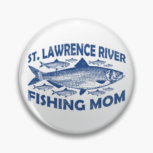 Item preview, St Lawrence River Fishing Mom designed and sold by ArtNoveltee.