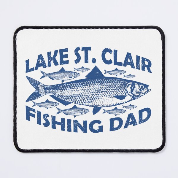 Item preview, Lake St Clair Fishing Dad designed and sold by ArtNoveltee.