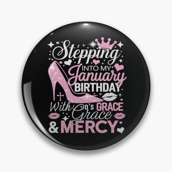 Item preview, Stepping Into My January Birthday With Gods Grace And Mercy  designed and sold by MarryIsMonth.
