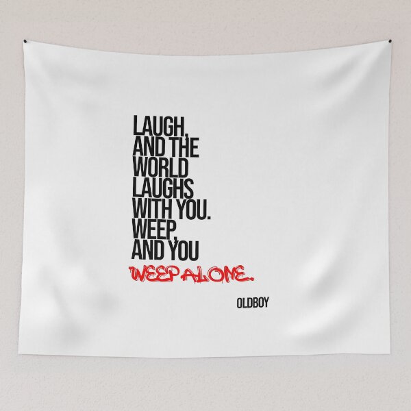 Item preview, Oldboy Quote Typography (Laugh & Weep) designed and sold by Enea Kelo.