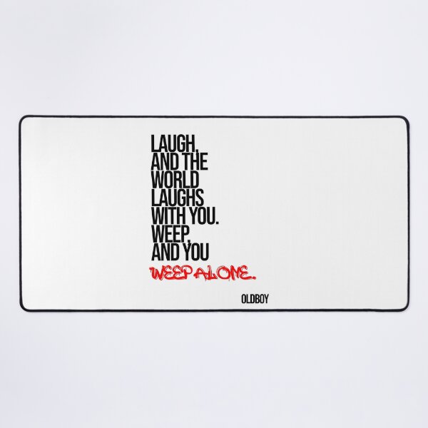 Item preview, Oldboy Quote Typography (Laugh & Weep) designed and sold by Enea Kelo.
