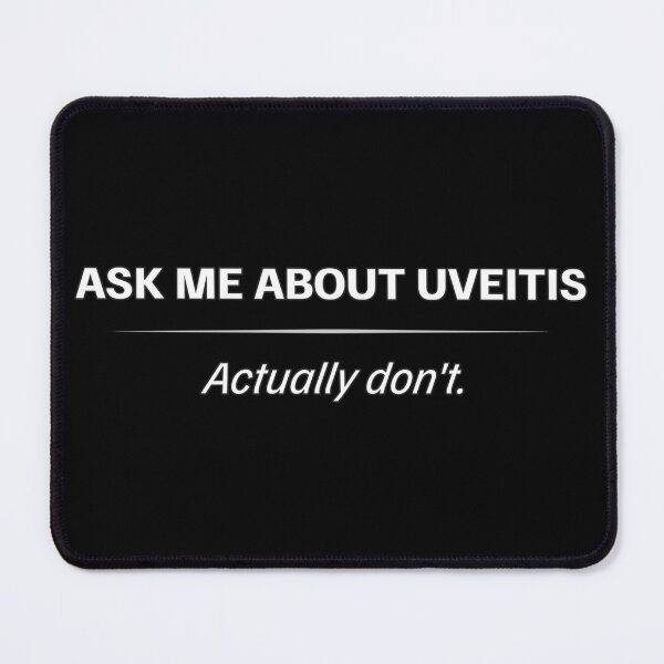 Item preview, Uveitis Awareness – Ask Me About It (Actually Don’t) designed and sold by Eyepatch-Jacks.