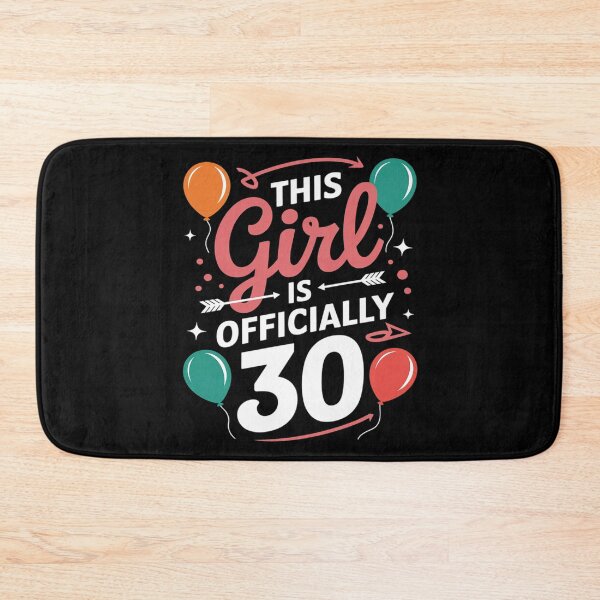 Item preview, This Girl Is Officially 30 Birthday Old Age Years Girls  designed and sold by MarryIsMonth.