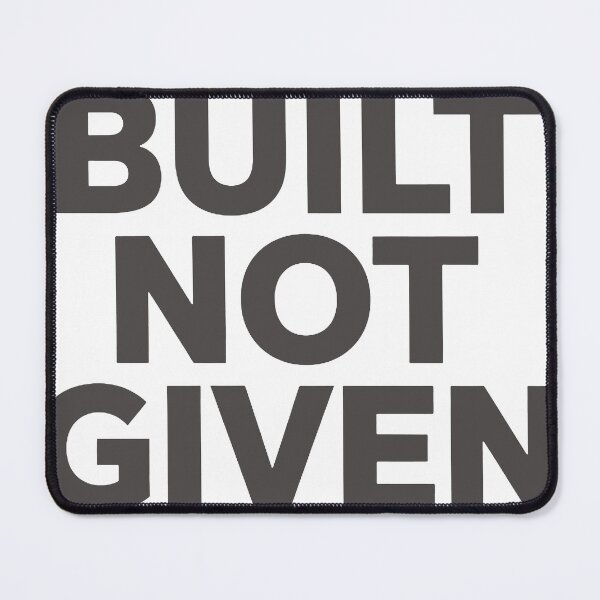 Item preview, BUILT NOT GIVEN – Bold Minimalist Motivation Typography designed and sold by andry01.