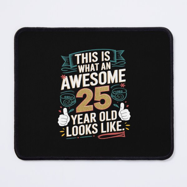 Item preview, This is What an Awesome 25 Year old Looks Like 25th Birthday  designed and sold by MarkLeedsArt.