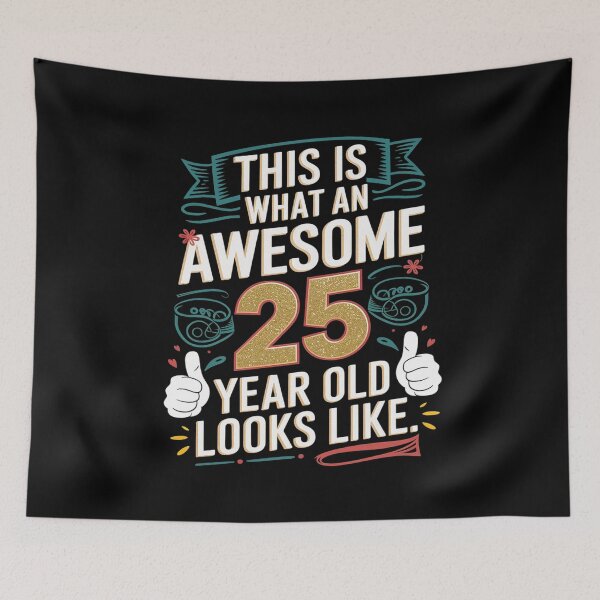 Item preview, This is What an Awesome 25 Year old Looks Like 25th Birthday  designed and sold by MarkLeedsArt.