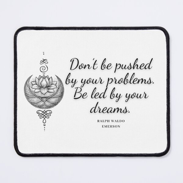 Item preview, Don’t be pushed by your problems... – Ralph Waldo Emerson designed and sold by JokeAndStyle.