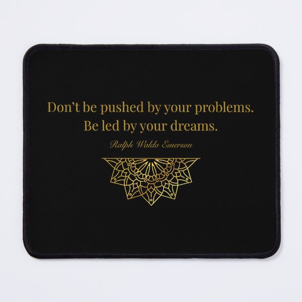 Item preview, Don’t be pushed by your problems... – Ralph Waldo Emerson designed and sold by JokeAndStyle.