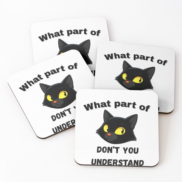 Item preview, Sarcastic Black Cat Quote – What Part of Don’t You Understand? designed and sold by Artistshert.