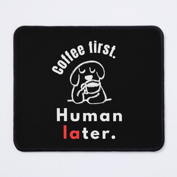 Item preview, Coffee First Humans Later – Funny Introvert Coffee Quote - Minimal designed and sold by MK-Charlie.