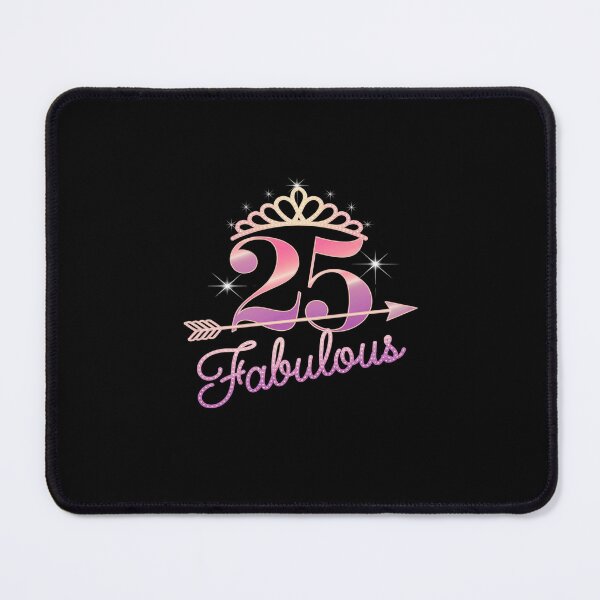 Item preview, Women 25 Years Old And Fabulous Happy 25th Birthday  designed and sold by MarkLeedsArt.