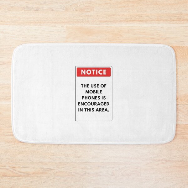Item preview, NOTICE: THE USE OF MOBILE PHONES IS ENCOURAGED  designed and sold by JuicyUS.