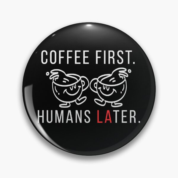 Item preview, Coffee First Humans Later – Funny Introvert Coffee Quote - Line Art designed and sold by MK-Charlie.
