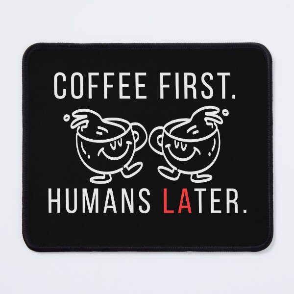 Item preview, Coffee First Humans Later – Funny Introvert Coffee Quote - Line Art designed and sold by MK-Charlie.