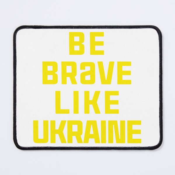 Item preview, Be Brave Like Ukraine Support Ukrainian Peace Russia War of Aggression designed and sold by Space Ghettos.