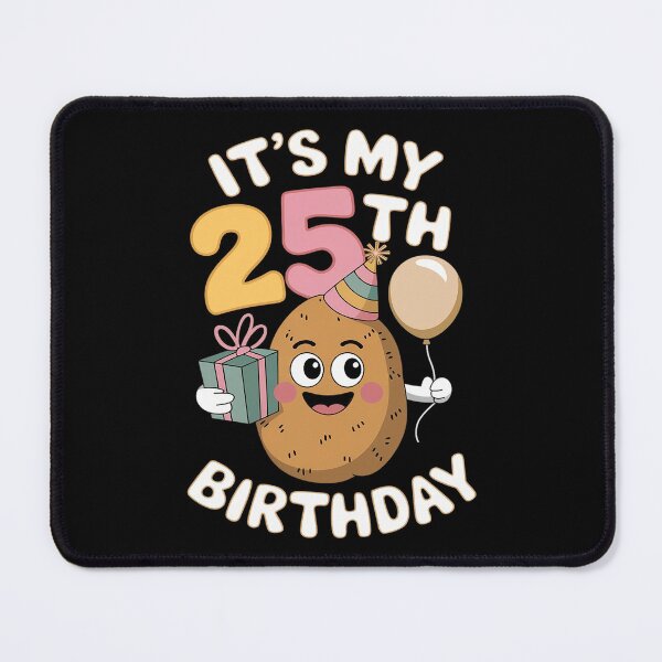 Item preview, Its My 25th Birthday Potato designed and sold by AquaKiev.