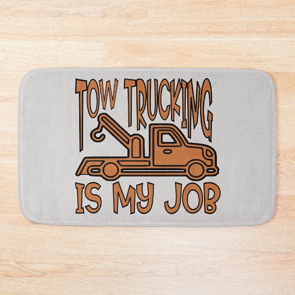 Item preview, tow trucking is my job designed and sold by sednalafandy79.