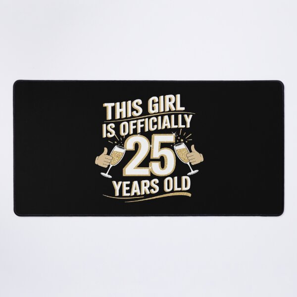 Item preview, Womens This Girl Is Officially 25 Years Old 25th Birthday  designed and sold by MarryIsMonth.