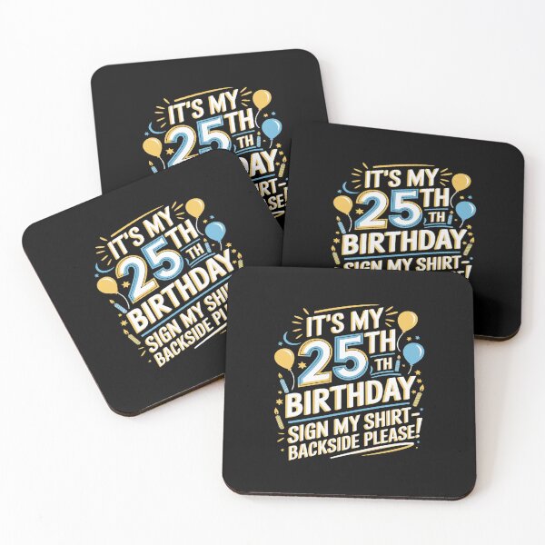 Item preview, It's My 25th Birthday Sign My Backside Please  designed and sold by AquaKiev.
