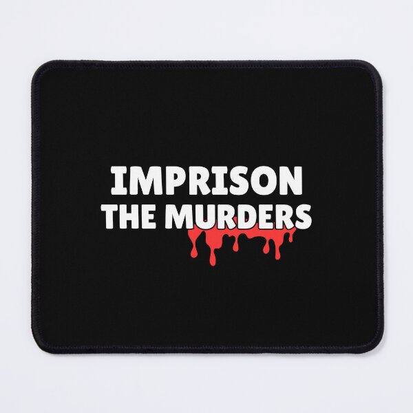 Item preview, Imprison The Murders designed and sold by INFINITYGUY ⭐⭐⭐⭐⭐.