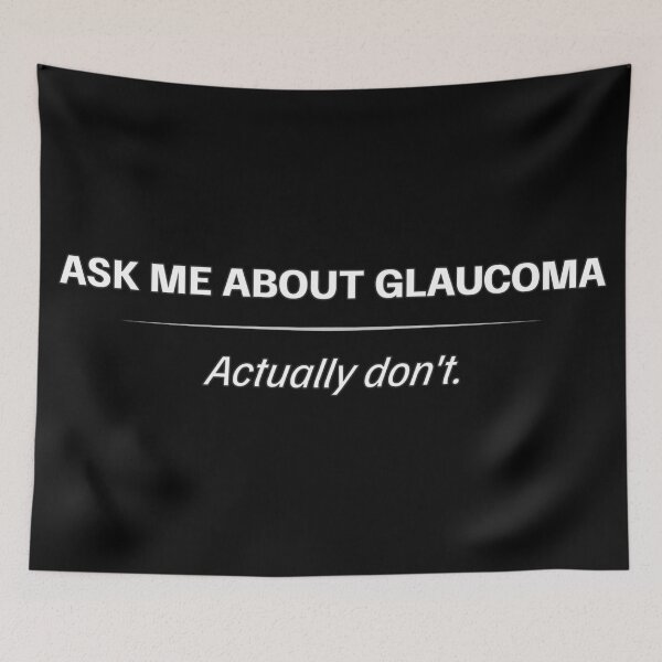 Item preview, Glaucoma Awareness – Ask Me About It (Actually Don’t) designed and sold by Eyepatch-Jacks.