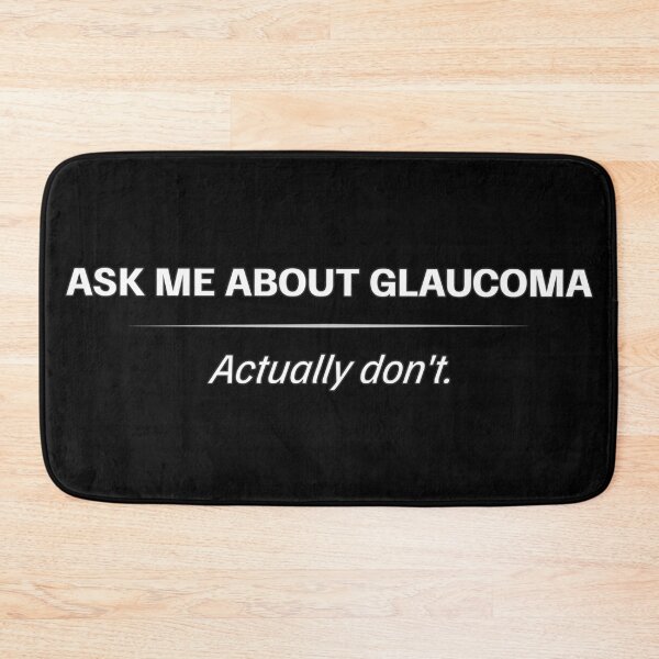 Item preview, Glaucoma Awareness – Ask Me About It (Actually Don’t) designed and sold by Eyepatch-Jacks.