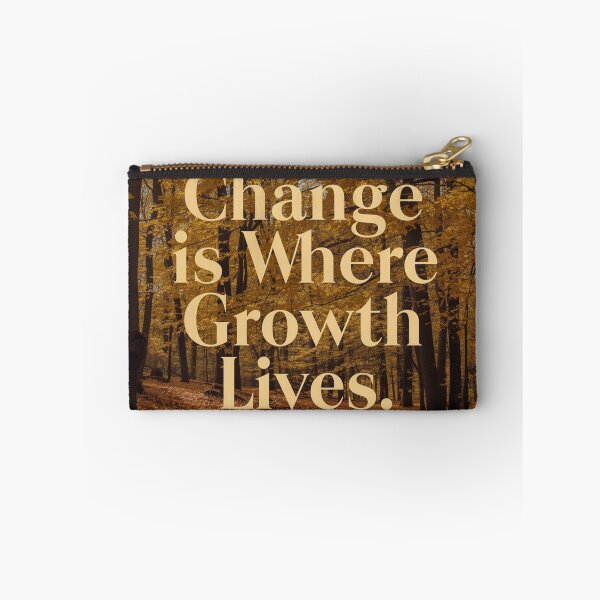 Item preview, Change is Where Growth Lives designed and sold by RisingWolfStudio.