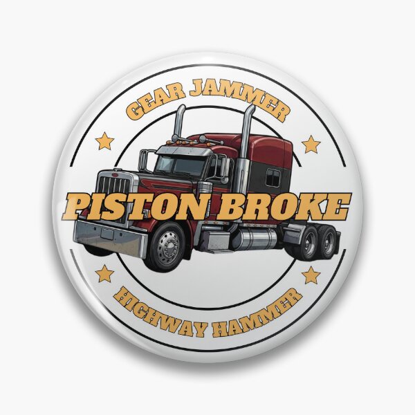 Item preview, Piston Broke – Gear Jammer - Highway Hammer Semi-Truck Graphic designed and sold by Smashed-Ferret.