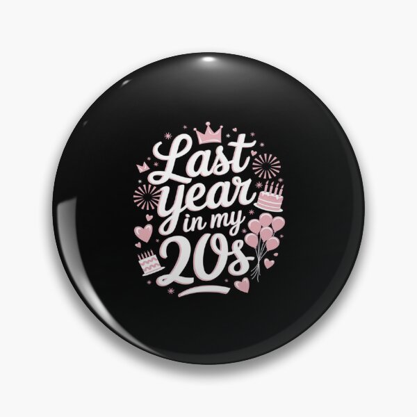 Item preview, Last Year In My 20s Birthday Happy 29th Party  designed and sold by AquaKiev.