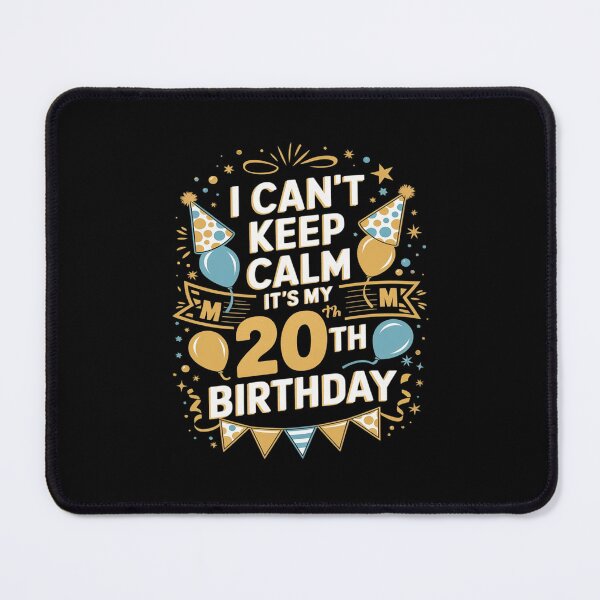 Item preview, 20 Year Old I Can't Keep Calm It's My 20th Birthday designed and sold by MythWoot.
