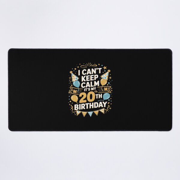 Item preview, 20 Year Old I Can't Keep Calm It's My 20th Birthday designed and sold by MythWoot.