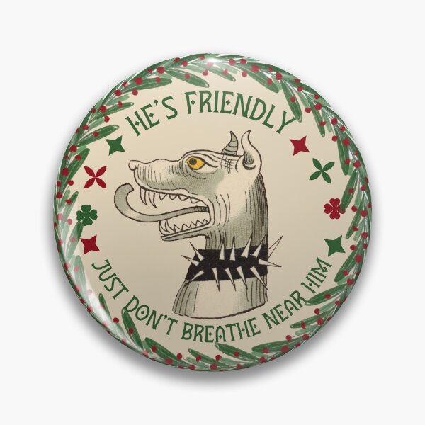 Item preview, He is friendly Dog Owner badge Spiked Collar Christmas designed and sold by mooncakekaro.