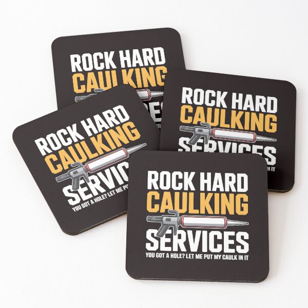 Item preview, Rock Hard Caulking Services – Sarcastic Adult Humor Meme Design designed and sold by Redgiant87x.