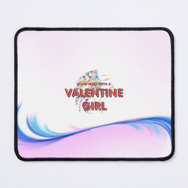 Item preview, Don't Mess With a Valentine Girl designed and sold by teepossible.