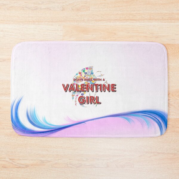 Item preview, Don't Mess With a Valentine Girl designed and sold by teepossible.