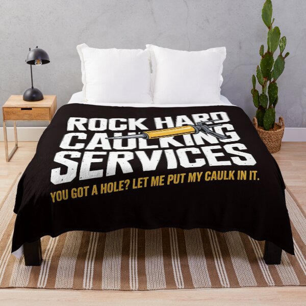 Item preview, Rock Hard Caulking Services – Ironic Sarcasm Meme Design designed and sold by Redgiant87x.