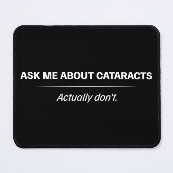 Item preview, Cataracts Awareness – Ask Me About It (Actually Don’t) designed and sold by Eyepatch-Jacks.